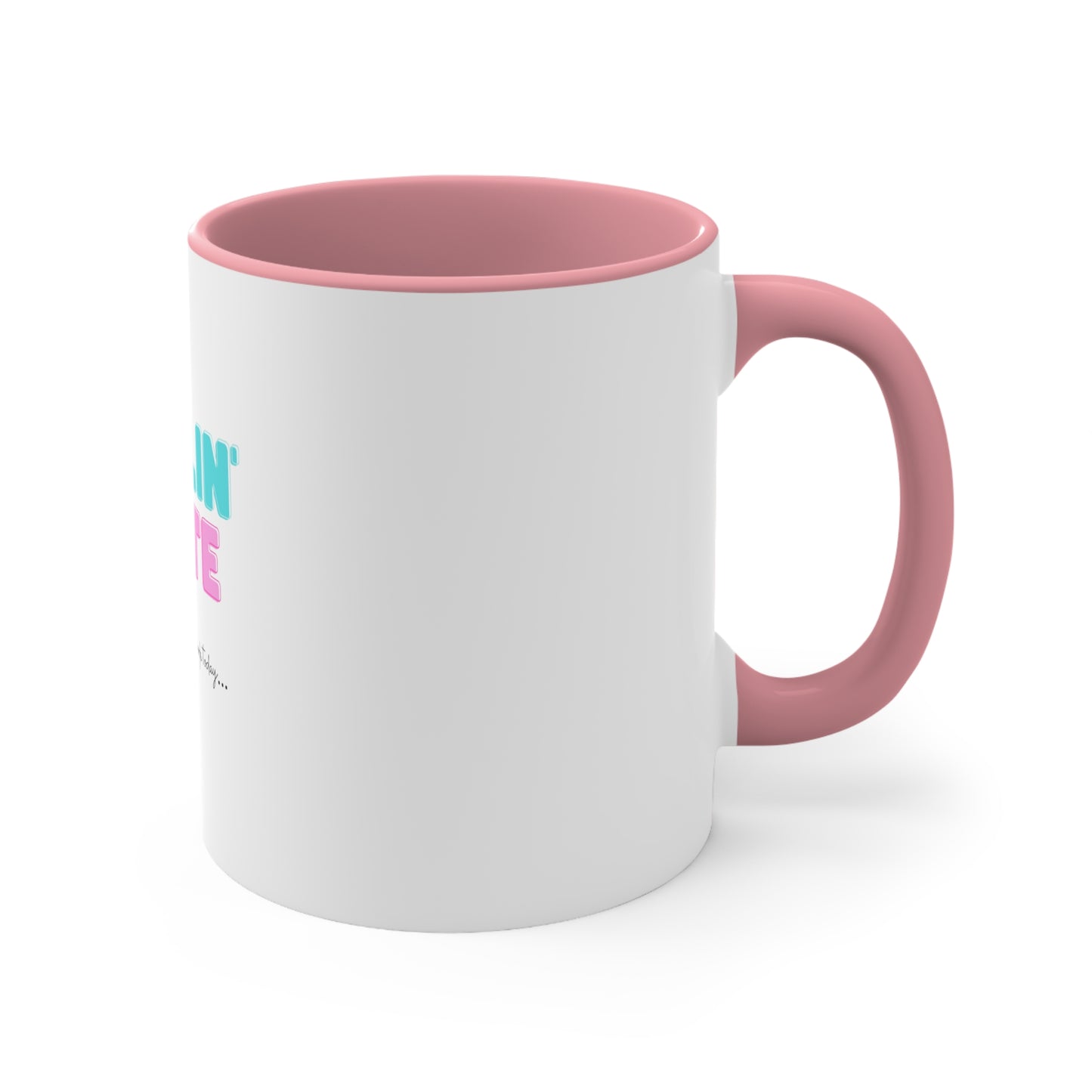 Feeling Cute Mug